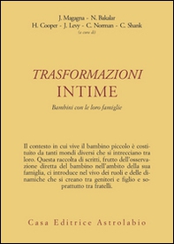 Trasformazioni intime. Bambini con le loro famiglie - Librerie.coop Trasformazioni intime. Bambini con le loro famiglie - Librerie.coop