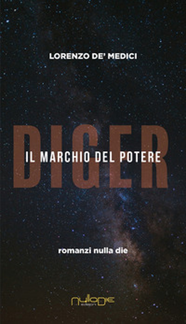 Diger. Il marchio del potere - Librerie.coop Diger. Il marchio del potere - Librerie.coop