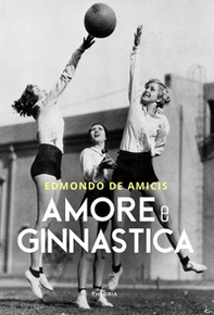 Amore e ginnastica - Librerie.coop Amore e ginnastica - Librerie.coop