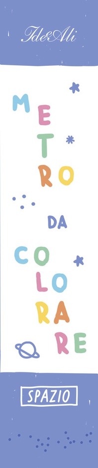 Spazio. Metro da colorare - Librerie.coop