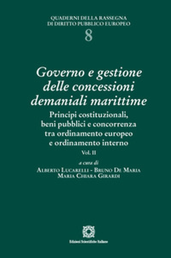 Governo e gestione delle concessioni demaniali marittime - Vol. 2 - Librerie.coop Governo e gestione delle concessioni demaniali marittime - Vol. 2 - Librerie.coop