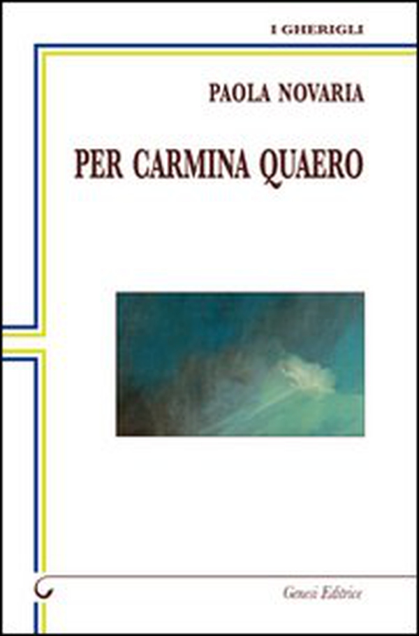 Per Carmina Quero - Librerie.coop Per Carmina Quero - Librerie.coop