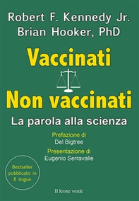 Vaccinati. Non vaccinati. La parola alla scienza - Librerie.coop