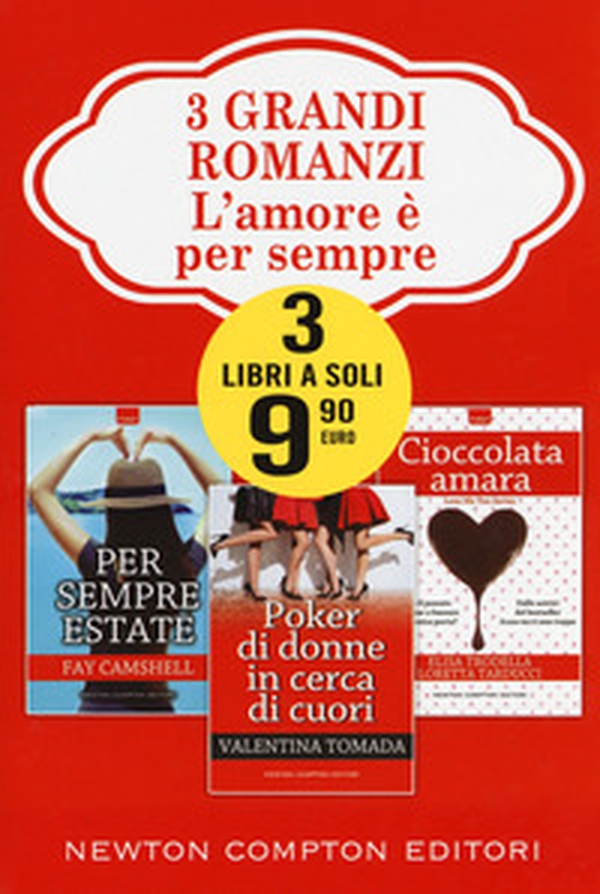 L'amore è per sempre: Per sempre estate-Poker di donne in cerca di cuori-Cioccolata amara - Librerie.coop L'amore è per sempre: Per sempre estate-Poker di donne in cerca di cuori-Cioccolata amara - Librerie.coop