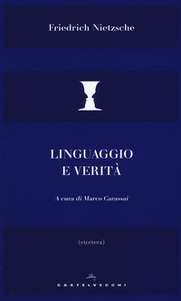 Linguaggio e verità - Librerie.coop Linguaggio e verità - Librerie.coop