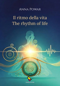 Il ritmo della vita-The rhythm of life - Librerie.coop