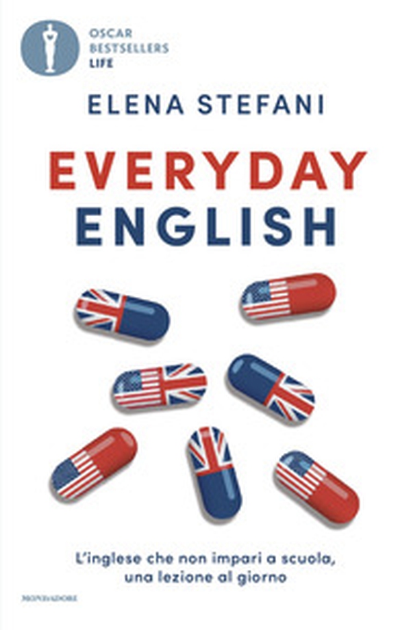 Everyday English. L'inglese che non impari a scuola, una lezione al giorno - Librerie.coop Everyday English. L'inglese che non impari a scuola, una lezione al giorno - Librerie.coop