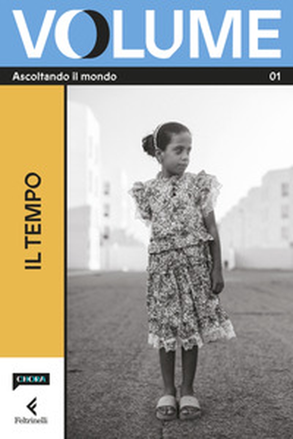 Volume. Ascoltando il mondo. Il Magazine di Chora Media e Feltrinelli - Vol. 1 - Librerie.coop Volume. Ascoltando il mondo. Il Magazine di Chora Media e Feltrinelli - Vol. 1 - Librerie.coop