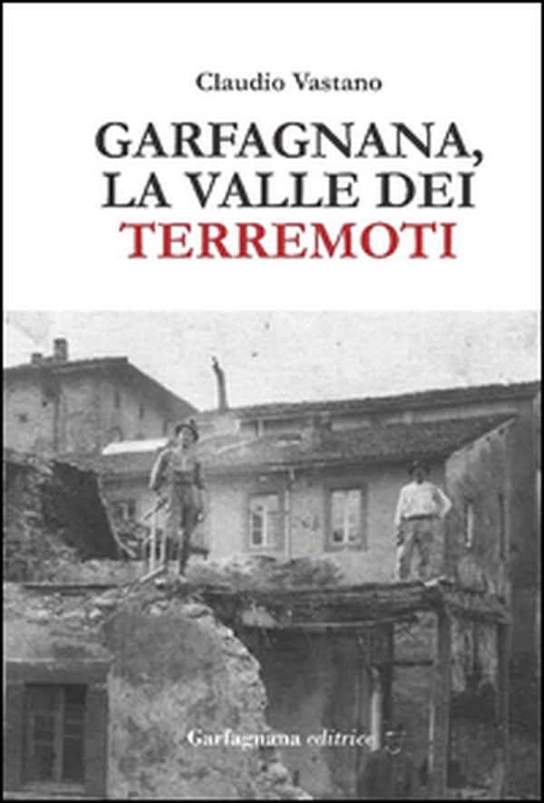 Garfagnana. La valle dei terremoti - Librerie.coop Garfagnana. La valle dei terremoti - Librerie.coop