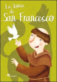 La storia di san Francesco - Librerie.coop