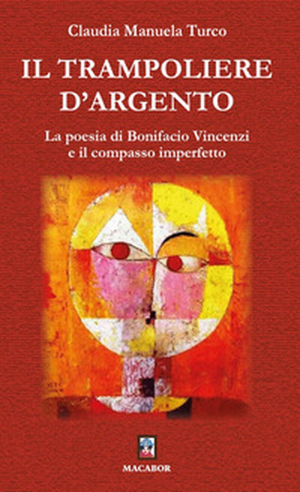 Il trampoliere d'argento. La poesia di Bonifacio Vincenzi e il compasso imperfetto - Librerie.coop Il trampoliere d'argento. La poesia di Bonifacio Vincenzi e il compasso imperfetto - Librerie.coop