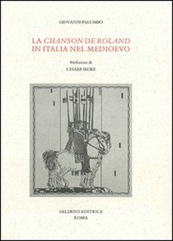 La «Chanson de Roland» in Italia nel Medioevo - Librerie.coop La «Chanson de Roland» in Italia nel Medioevo - Librerie.coop