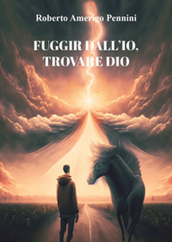 Fuggir dall'io, trovare Dio - Librerie.coop Fuggir dall'io, trovare Dio - Librerie.coop
