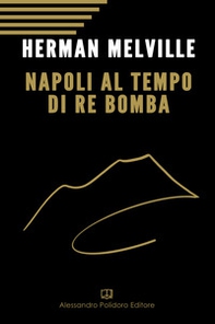 Napoli al tempo del re Bomba - Librerie.coop