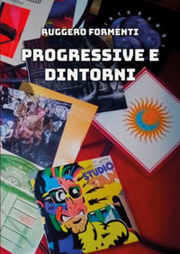 Progressive e dintorni - Librerie.coop Progressive e dintorni - Librerie.coop