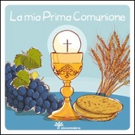La mia prima comunione - Librerie.coop