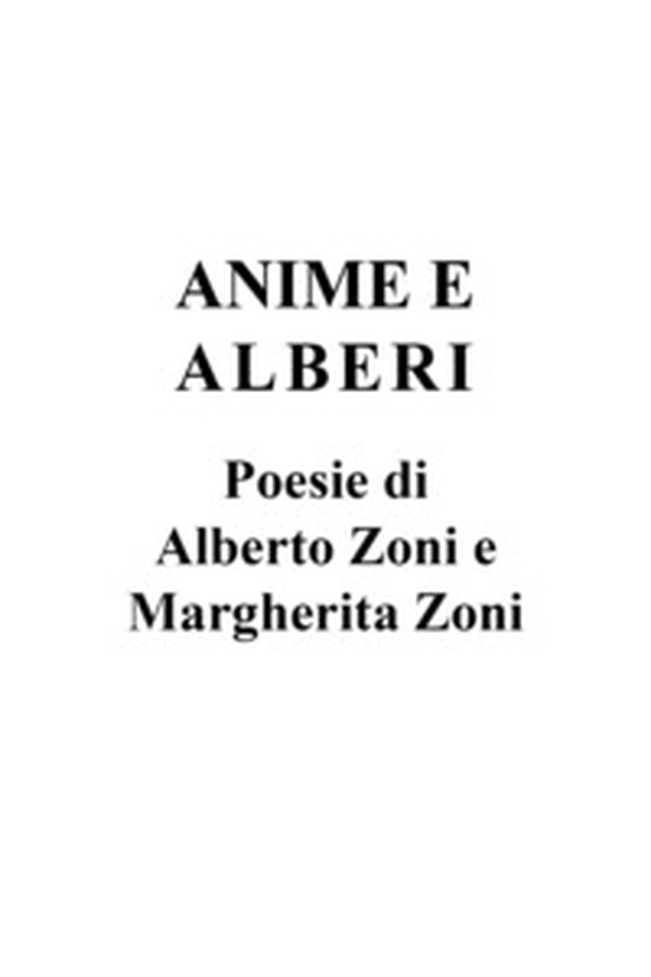 Anime e alberi - Librerie.coop Anime e alberi - Librerie.coop