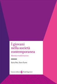 I giovani nella società contemporanea. Identità e trasformazioni - Librerie.coop