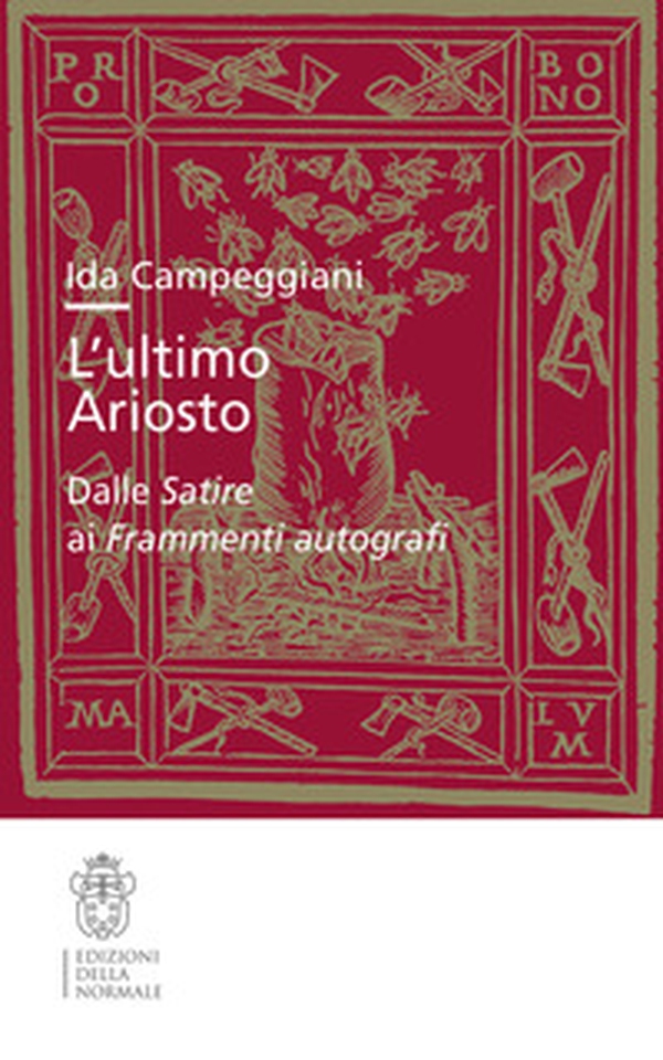 L'ultimo Ariosto. Dalle Satire ai Frammenti autografi - Librerie.coop L'ultimo Ariosto. Dalle Satire ai Frammenti autografi - Librerie.coop
