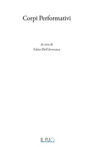Corpi performativi - Librerie.coop