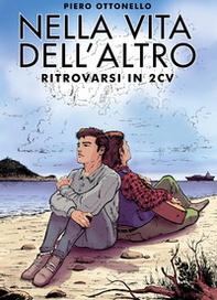 Nella vita dell'altro. Ritrovarsi in 2cv - Librerie.coop