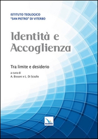 Identità e accoglienza. Tra limite e desiderio - Librerie.coop