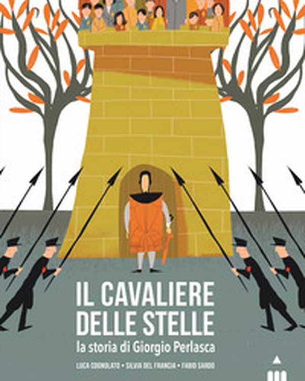 Il cavaliere delle stelle. La storia di Giorgio Perlasca - Librerie.coop Il cavaliere delle stelle. La storia di Giorgio Perlasca - Librerie.coop