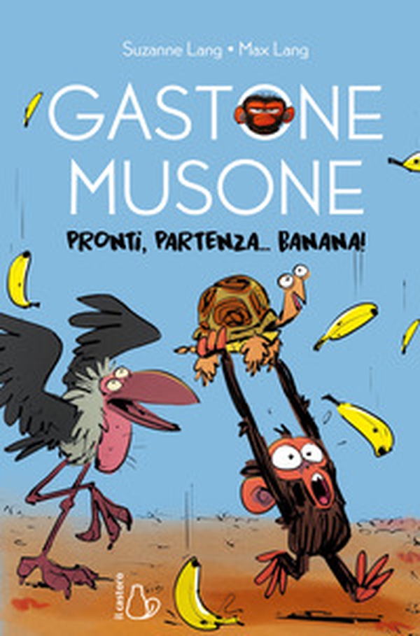 Pronti, partenza... banana! Gastone Musone - Librerie.coop Pronti, partenza... banana! Gastone Musone - Librerie.coop