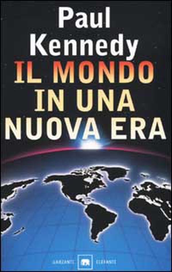 Il mondo in una nuova era - Librerie.coop Il mondo in una nuova era - Librerie.coop
