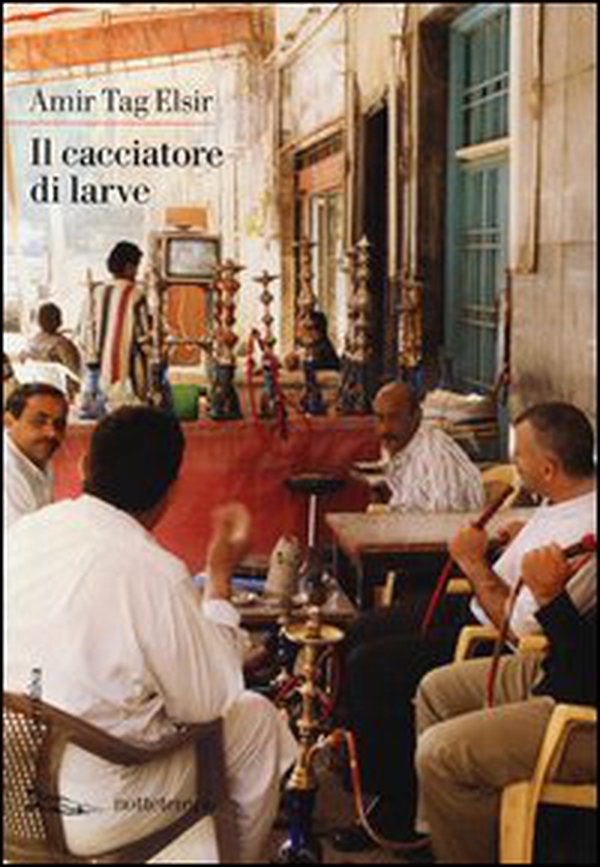 Il cacciatore di larve - Librerie.coop Il cacciatore di larve - Librerie.coop