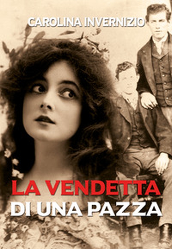 La vendetta di una pazza - Librerie.coop La vendetta di una pazza - Librerie.coop