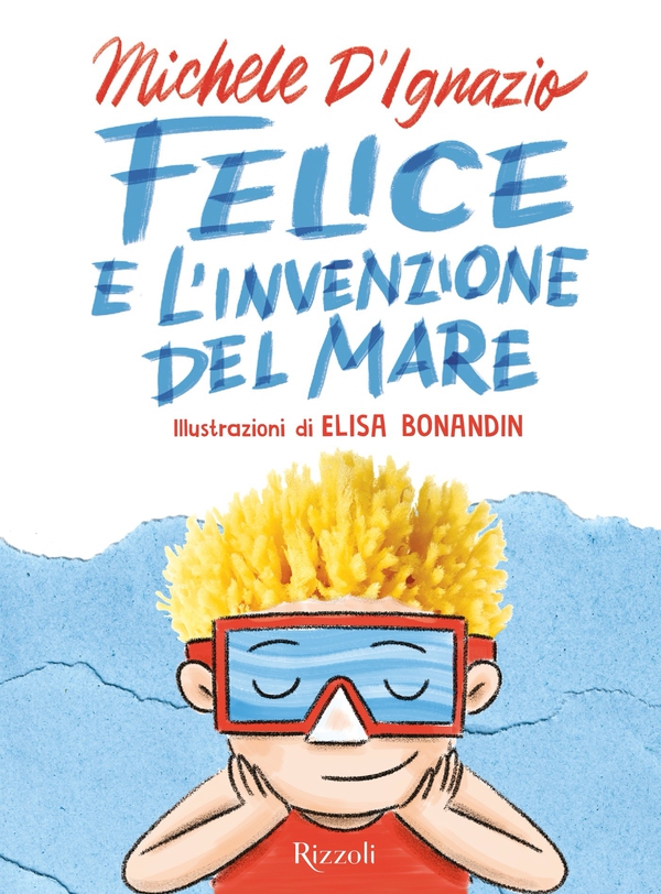 Felice e l'invenzione del mare - Librerie.coop