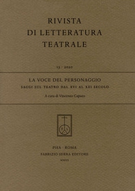 La voce del personaggio. Saggi sul teatro dal XVI al XXI secolo - Librerie.coop