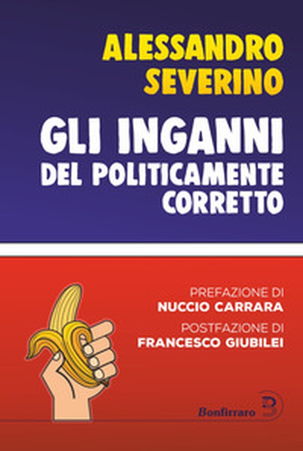Gli inganni del politicamente corretto - Librerie.coop Gli inganni del politicamente corretto - Librerie.coop
