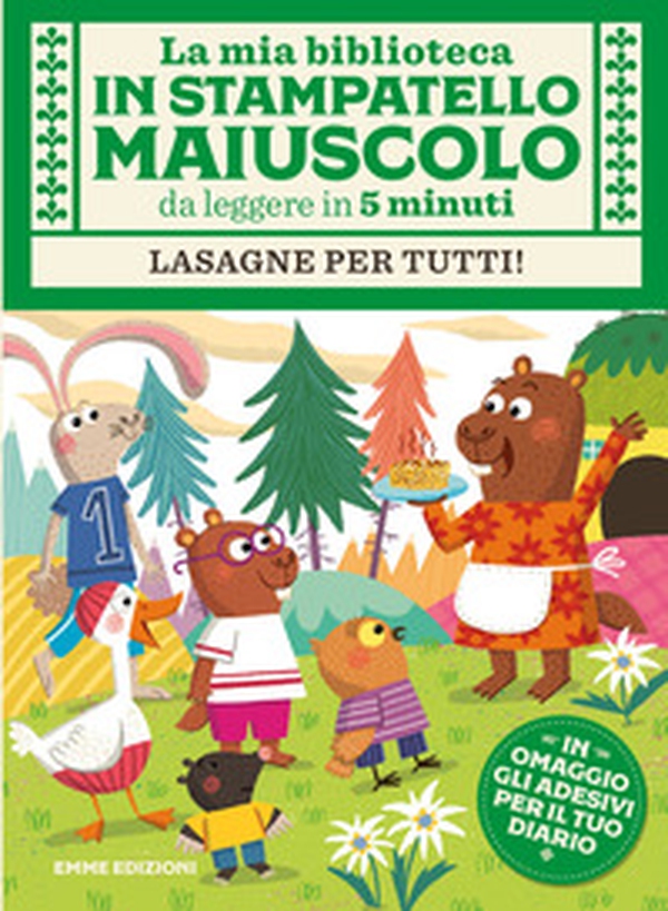Lasagne per tutti! Con adesivi. Stampatello maiuscolo - Librerie.coop Lasagne per tutti! Con adesivi. Stampatello maiuscolo - Librerie.coop