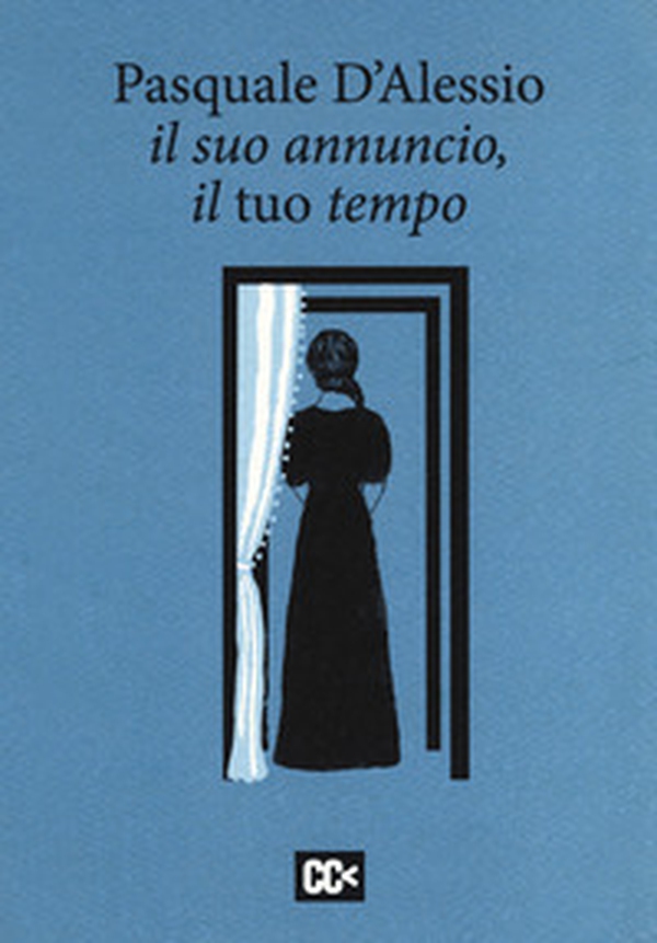 Il suo annuncio, il tuo tempo - Librerie.coop Il suo annuncio, il tuo tempo - Librerie.coop