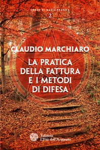 La pratica della fattura e i metodi di difesa - Librerie.coop La pratica della fattura e i metodi di difesa - Librerie.coop
