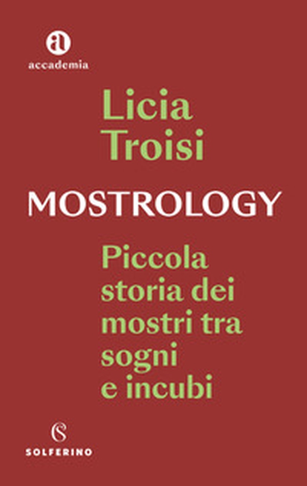 Mostrology. Piccola storia dei mostri tra sogni e incubi - Librerie.coop Mostrology. Piccola storia dei mostri tra sogni e incubi - Librerie.coop