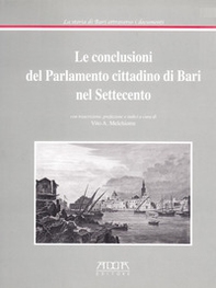 Le conclusioni del parlamento cittadino di Bari nel Settecento - Librerie.coop