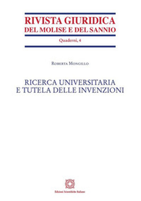 Ricerca universitaria e tutela delle invenzioni - Librerie.coop Ricerca universitaria e tutela delle invenzioni - Librerie.coop