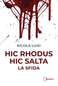 Hic rhodus hic salta. La sfida - Librerie.coop