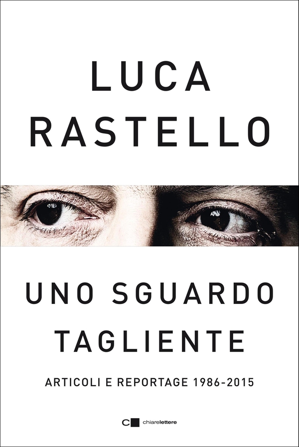 Uno sguardo tagliente - Librerie.coop Uno sguardo tagliente - Librerie.coop