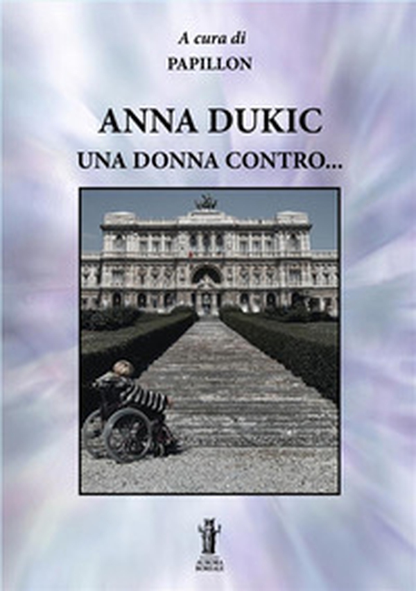Anna Dukic, una donna contro... - Librerie.coop Anna Dukic, una donna contro... - Librerie.coop