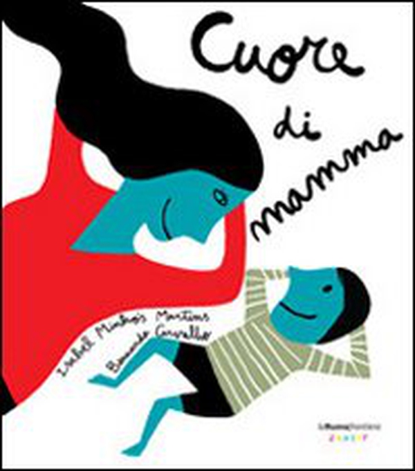 Cuore di mamma - Librerie.coop Cuore di mamma - Librerie.coop