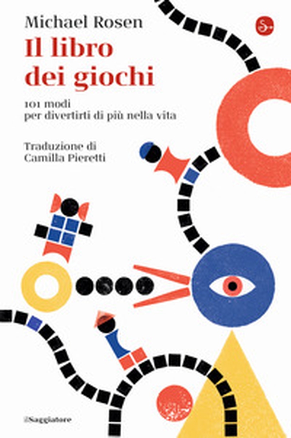 Il libro dei giochi. 101 modi per divertirti di più nella vita - Librerie.coop Il libro dei giochi. 101 modi per divertirti di più nella vita - Librerie.coop