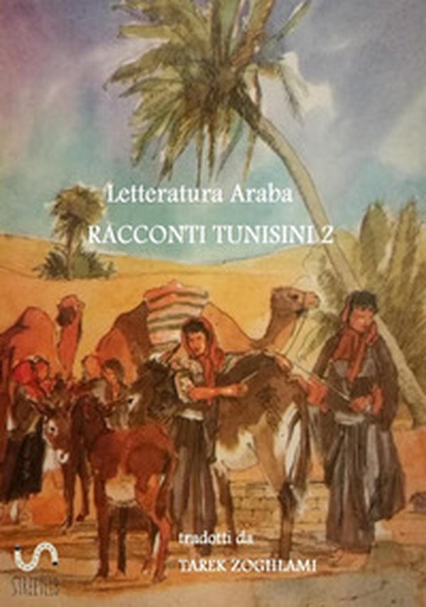 Racconti tunisini. Letteratura araba - Vol. 2 - Librerie.coop Racconti tunisini. Letteratura araba - Vol. 2 - Librerie.coop