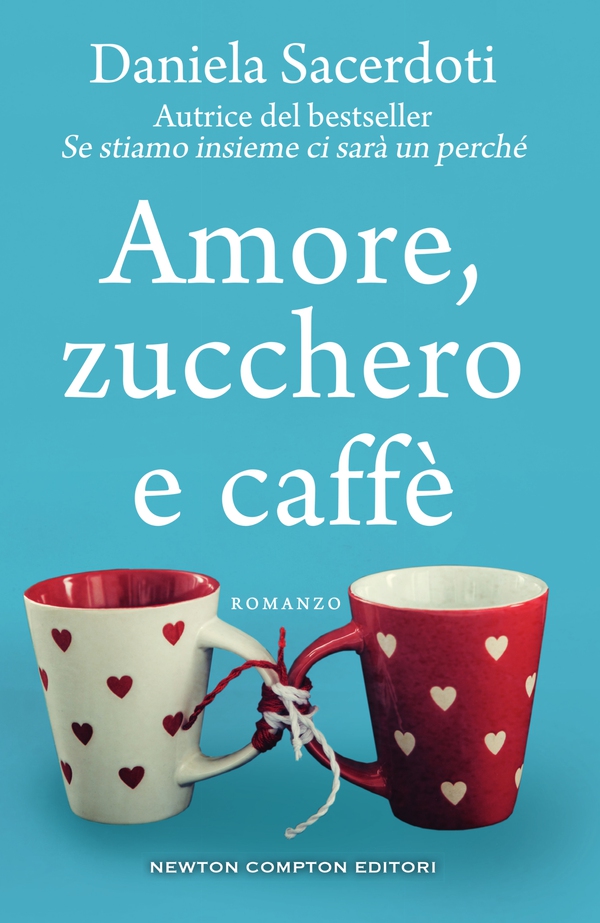 Amore, zucchero e caffè - Librerie.coop Amore, zucchero e caffè - Librerie.coop