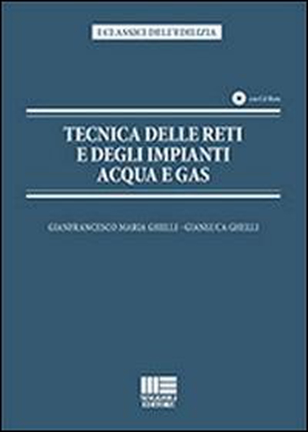 Tecnica delle reti e degli impianti acqua e gas - Librerie.coop Tecnica delle reti e degli impianti acqua e gas - Librerie.coop