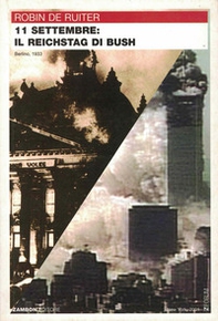 11 settembre: il reichstag di Bush? - Librerie.coop