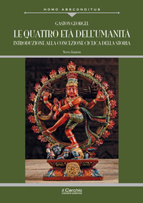 Le quattro età dell'umanità. Introduzione alla concezione ciclica della storia - Librerie.coop Le quattro età dell'umanità. Introduzione alla concezione ciclica della storia - Librerie.coop